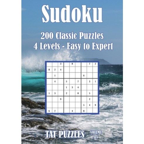 Sudoku: 200 Classic Puzzles - 4 Levels - Easy to Expert Paperback, Tried and Trusted Indie Pub..., English, 9781925332834