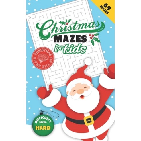 Christmas Mazes for Kids 69 Mazes Difficulty Level Hard: Fun Maze Puzzle Activity Game Books for Chi... Paperback, Independently Published, English, 9798696610719