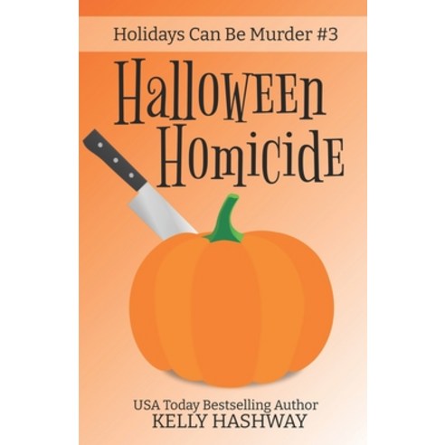 (영문도서) Halloween Homicide Paperback, Independently Published, English, 9798846574656
