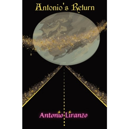 Antonio''s Return Paperback, Antonio Liranzo, English, 9781087960289