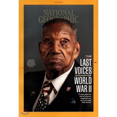 National Geographic USA (월간) : 2020년 06월 : THE LAST VOICES OF WORLD WAR ll