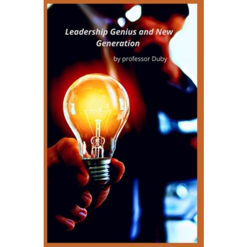 (영문도서) Leadership Genius and New Generation annotated Paperback, Independently Published, English, 9798821339515