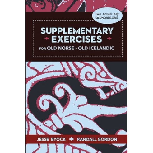 Supplementary Exercises for Old Norse - Old Icelandic Paperback, Jules William Press, English, 9780988176409