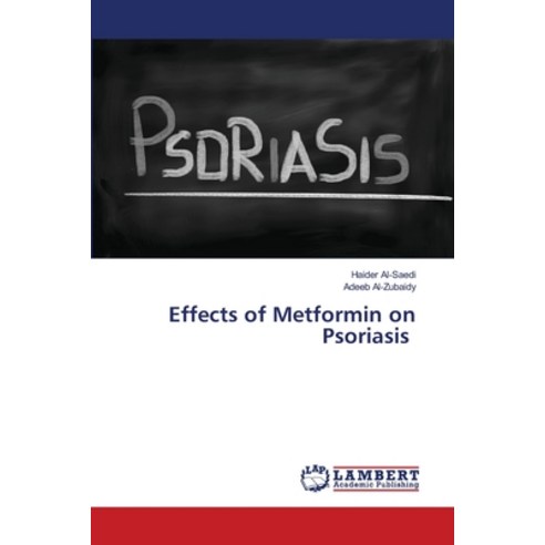 (영문도서) Effects of Metformin on Psoriasis Paperback, LAP Lambert Academic Publis..., English, 9786203201208