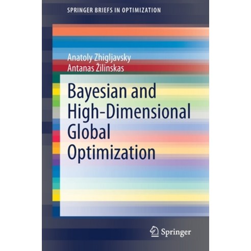 (영문도서) Bayesian and High-Dimensional Global Optimization Paperback, Springer, English, 9783030647117