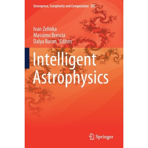 (영문도서) Intelligent Astrophysics Paperback, Springer, English, 9783030658694