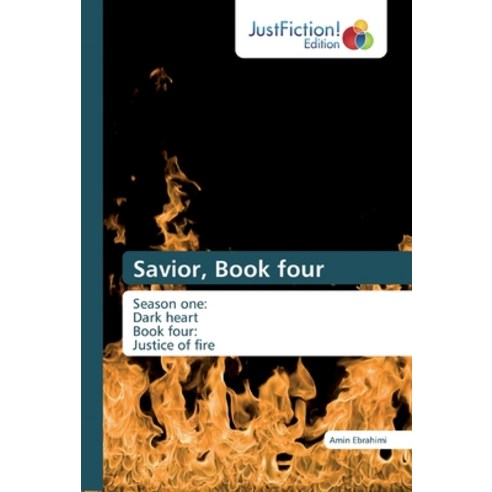 Savior Book four Paperback, Justfiction Edition