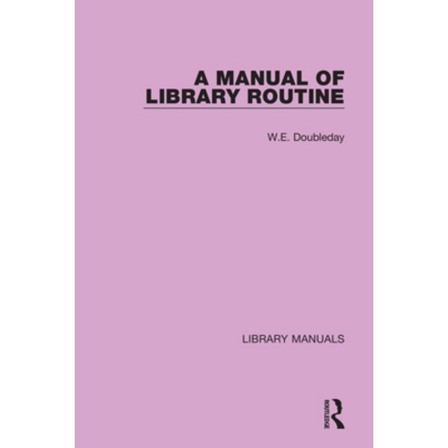 (영문도서) A Manual of Library Routine Hardcover, Routledge, English, 9781032157870