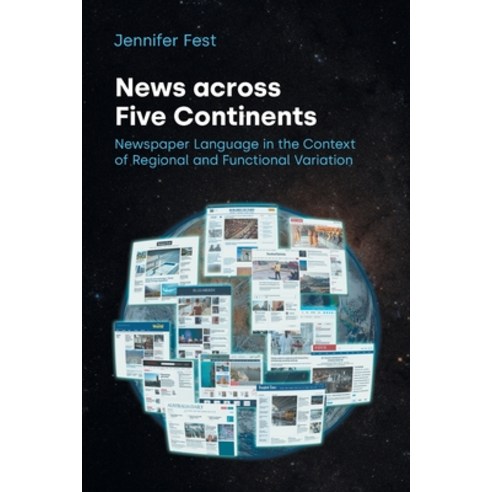 (영문도서) News Across Five Continents: Newspaper Language in the Context of Regional and Functional Var... Paperback, Equinox Publishing, English, 9781800502901