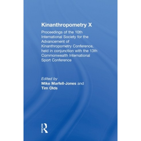 (영문도서) Kinanthropometry X: Proceedings of the 10th International Society for the Advancement of Kina... Paperback, Routledge, English, 9780415596305
