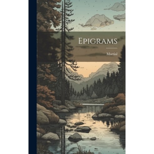 (영문도서) Epigrams Hardcover, Legare Street Press, English, 9781021106384