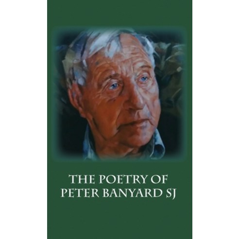 The Poetry of Peter Banyard SJ Hardcover, Kennedy & Boyd, English, 9781849212151