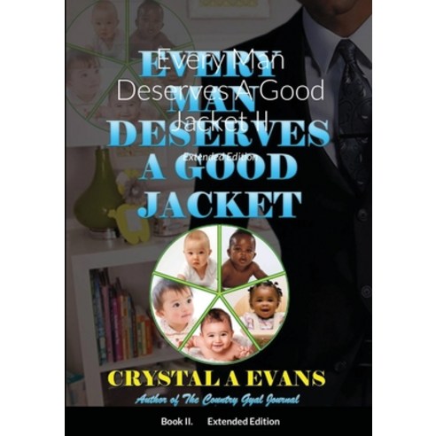 Every Man Deserves A Good Jacket II: Extended Edition Paperback, Lulu.com, English, 9781716486753