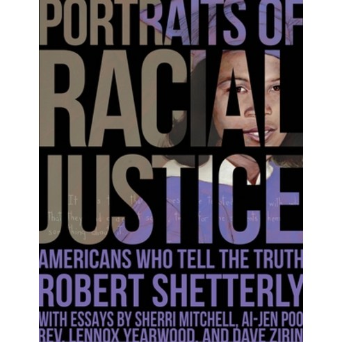 (영문도서) Portraits of Racial Justice: Americans Who Tell the Truth Hardcover, New Village Press, English, 9781613321638