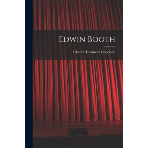 (영문도서) Edwin Booth Paperback, Legare Street Press, English, 9781017516418