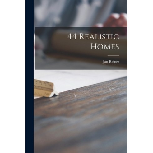 (영문도서) 44 Realistic Homes Paperback, Hassell Street Press, English, 9781014667618