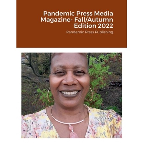 (영문도서) Pandemic Press Media Magazine- Fall/Autumn Edition 2022: Pandemic Press Publishing Paperback, English, 9798986674209