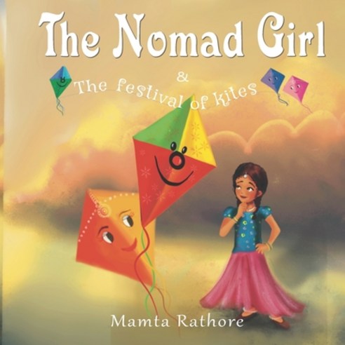 (영문도서) The Nomad Girl & the Festival of Kites Paperback, Mamta Rathore, English, 9789354738876