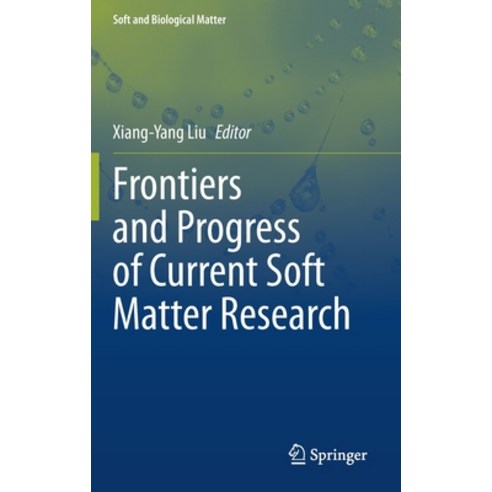 Frontiers and Progress of Current Soft Matter Research Hardcover, Springer, English, 9789811592966