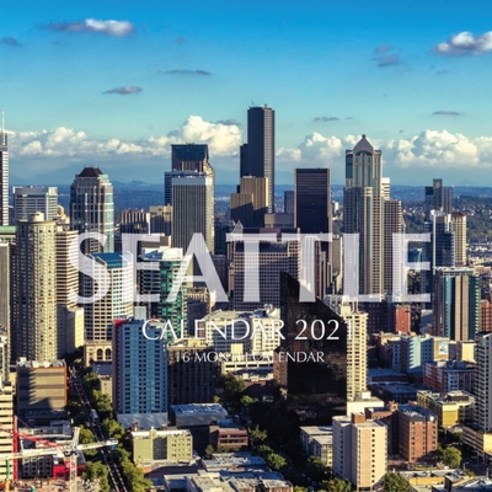 Seattle Calendar 2021: 16 Month Calendar Paperback, Independently Published, English, 9798699679256