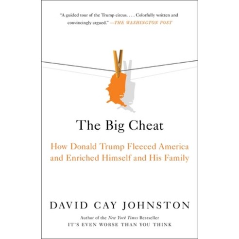 (영문도서) The Big Cheat: How Donald Trump Fleeced America and Enriched Himself and His Family Paperback, Simon & Schuster, English, 9781982178048