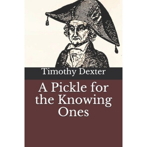 A Pickle for the Knowing Ones Paperback, Independently Published