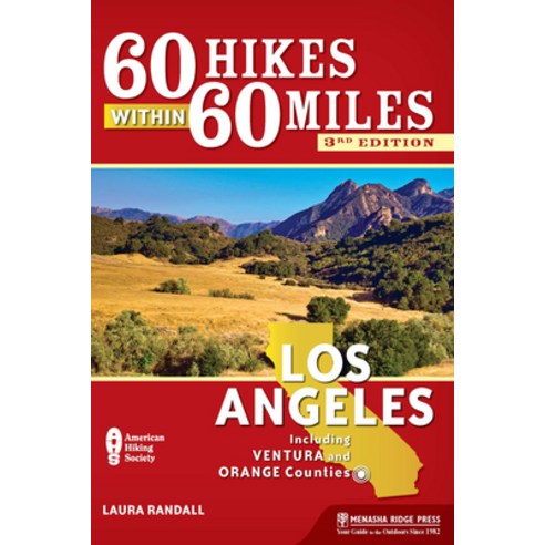 (영문도서) 60 Hikes Within 60 Miles: Los Angeles: Including Ventura and Orange Counties Hardcover, Menasha Ridge Press, English, 9781634041645