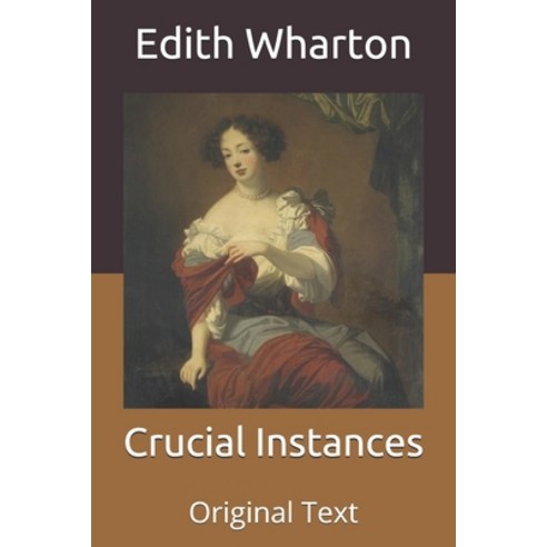 Crucial Instances: Original Text Paperback, Independently Published