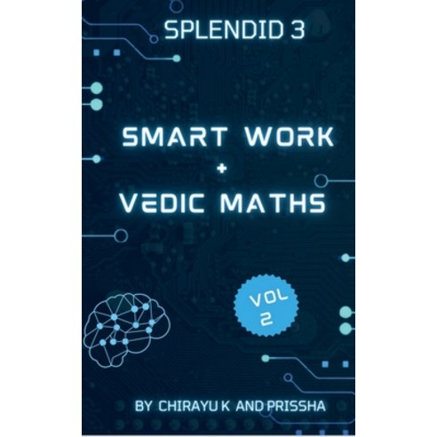 (영문도서) Smart work + Vedic Maths Paperback, Notion Press, English, 9798889090250