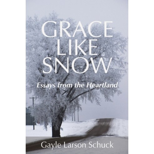(영문도서) Grace Like Snow Paperback, Schuck Communications, English, 9781737257110
