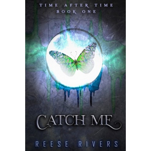 (영문도서) Catch Me: Time After Time Paperback, Theresa Shaver, English, 9781989375150