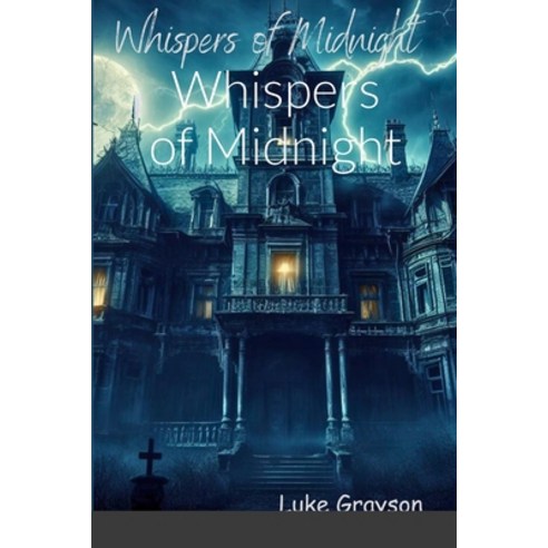 (영문도서) Whispers of Midnight Paperback, Luke Grayson, English, 9789971149956