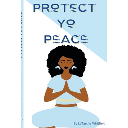 (영문도서) Protect Yo Peace Paperback, Lulu.com, English, 9781794827028