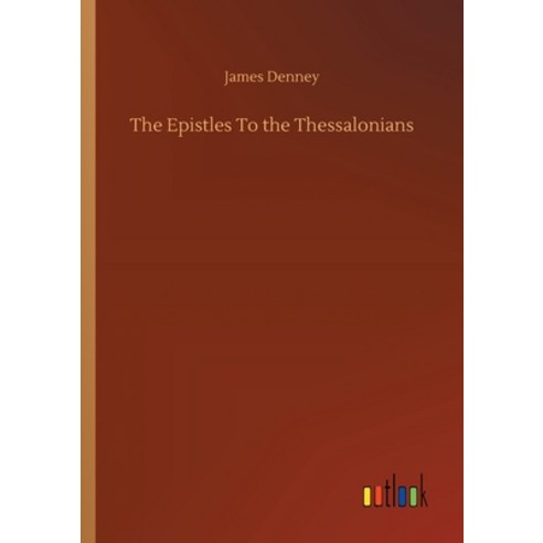 The Epistles To the Thessalonians Paperback, Outlook Verlag