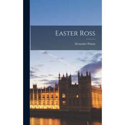 (영문도서) Easter Ross Hardcover, Legare Street Press, English, 9781018609263