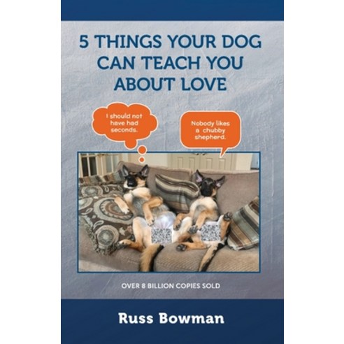 (영문도서) 5 Things Your Dog Can Teach You About Love Paperback, Gatekeeper Press, English, 9781662912573