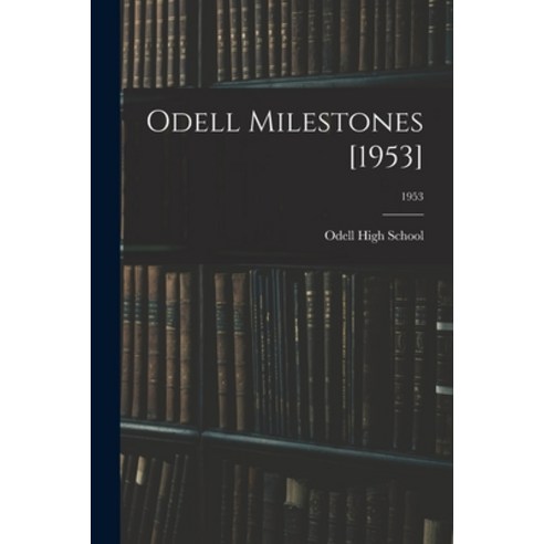 (영문도서) Odell Milestones [1953]; 1953 Paperback, Hassell Street Press, English, 9781013533624