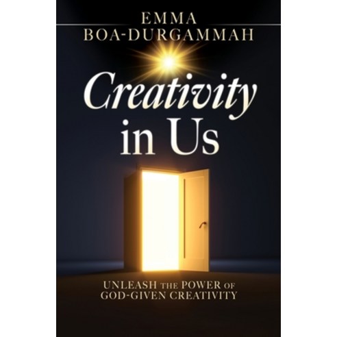 (영문도서) Creativity in Us: Unleash the Power of GOD-Given Creativity Paperback, Xulon Press, English, 9781662867941