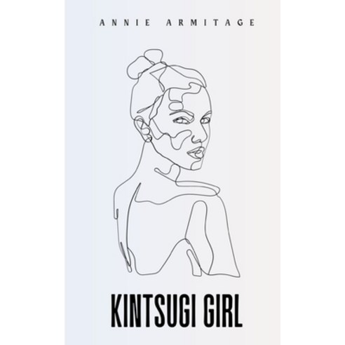 (영문도서) Kintsugi Girl Paperback, Libresco Feeds Private Limited, English, 9789357619516