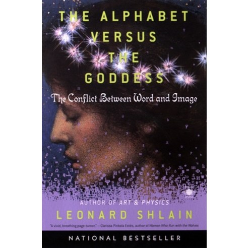 (영문도서) The Alphabet Versus the Goddess: The Conflict Between Word and Image Paperback, Penguin Books, English, 9780140196016
