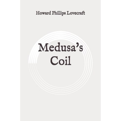 Medusa''s Coil: Original Paperback, Independently Published