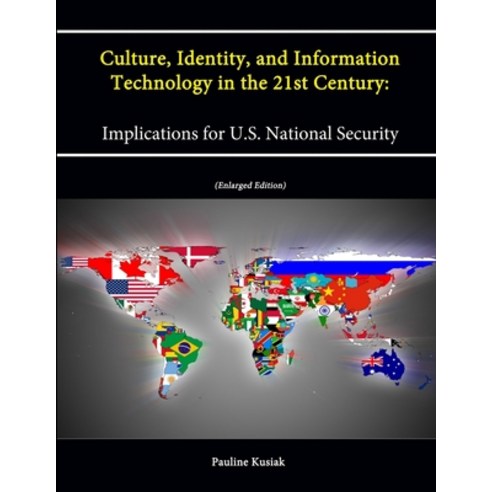 (영문도서) Culture Identity and Information Technology in the 21st Century: Implications for U.S. Nati... Paperback, Lulu.com, English, 9781304072047