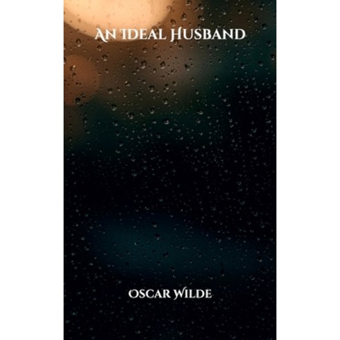 An Ideal Husband Paperback, Independently Published, English, 9798707845468