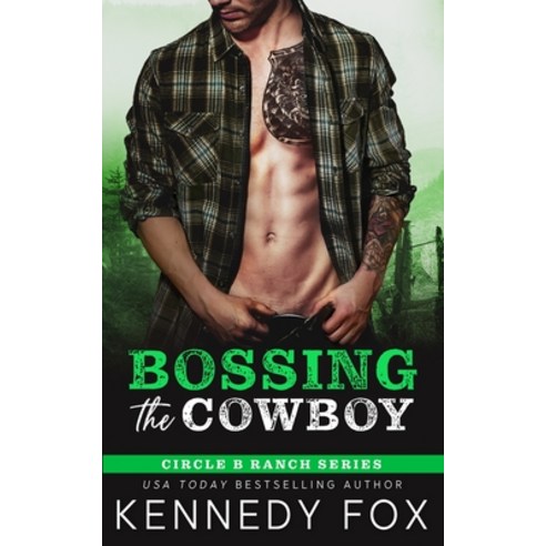 (영문도서) Bossing the Cowboy Paperback, Kennedy Fox Books, LLC, English, 9781946087447