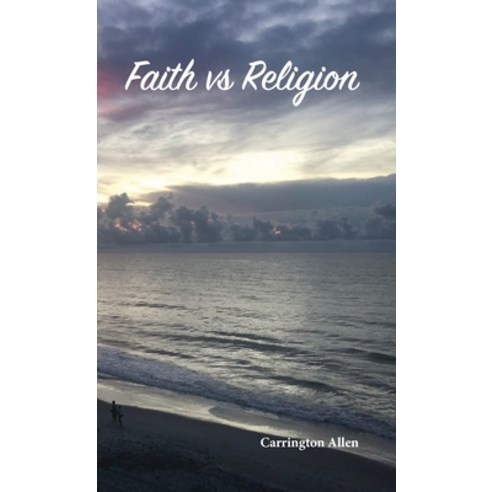 (영문도서) Faith vs Religion Paperback, Lulu.com, English, 9781387712090