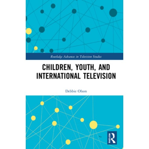(영문도서) Children Youth and International Television Hardcover, Routledge, English, 9781032150734