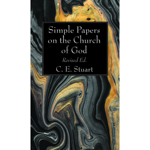 Simple Papers on the Church of God Revised Ed. Paperback, Wipf & Stock Publishers, English, 9781725275508