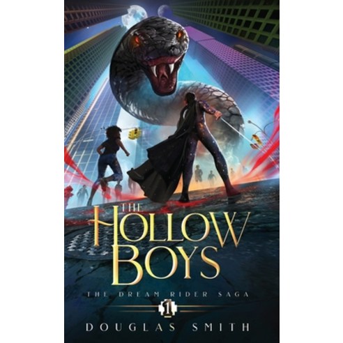 (영문도서) The Hollow Boys: The Dream Rider Saga Book 1 Hardcover, Spiral Path Books, English, 9781928048329