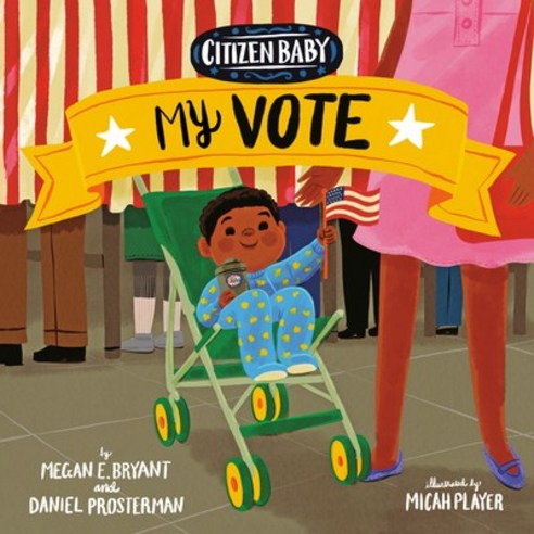 Citizen Baby: My Vote Board Books, Penguin Workshop