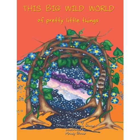 (영문도서) The Big Wild World of Pretty Little Things Hardcover, Line by Lion Publications, English, 9781948807364